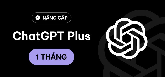 ChatGPT Plus 20$ 1 tháng