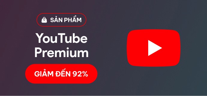 Youtube Premium nâng cấp chính chủ